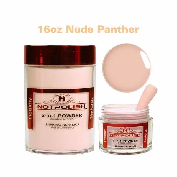 Not polish 16 oz. And 4oz Powder